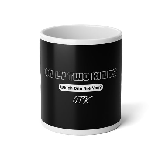 Only Two Kinds • Black Mug / White Accent
